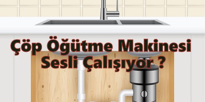 Çöp Öğütme Makinesi Sesli Çalışıyor ?