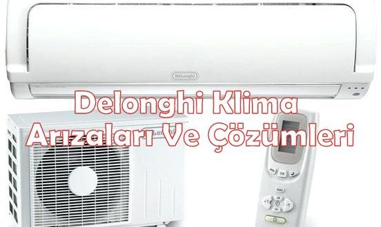 Delonghi Klima Arızaları Ve Çözümleri