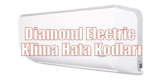 Diamond Electric Klima Hata Kodları