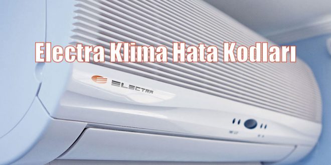 Electra Klima Hata Kodları