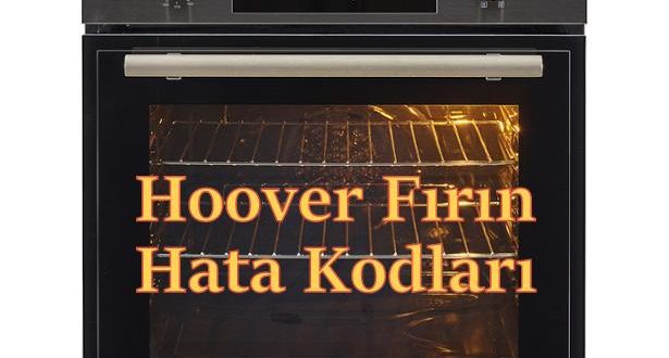 Hoover Fırın Hata Kodları