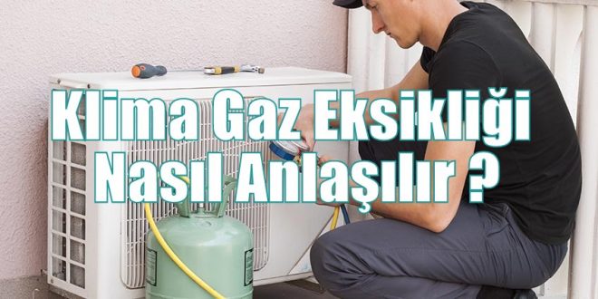 Klima Gaz Eksikliği Nasıl Anlaşılır ?