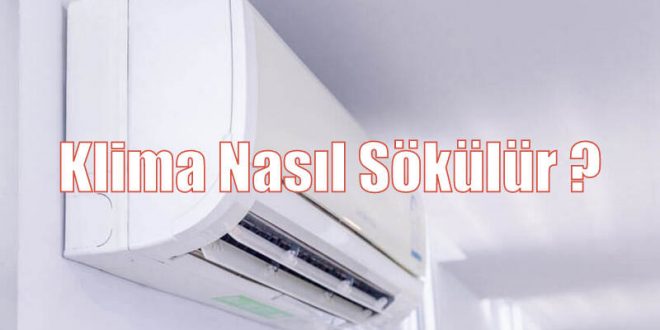 Klima Nasıl Sökülür ?