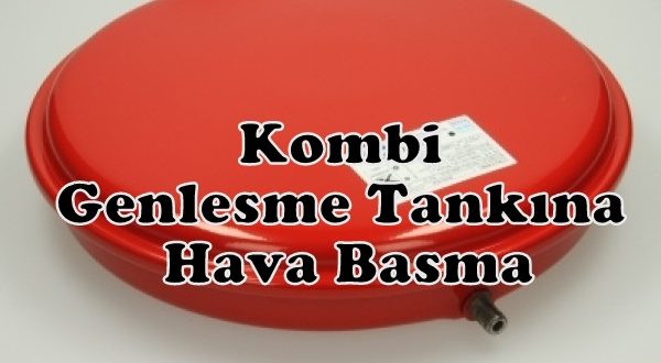 Kombi Genleşme Tankına Hava Basma