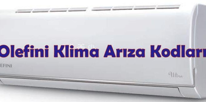 Olefini Klima Arıza Kodları