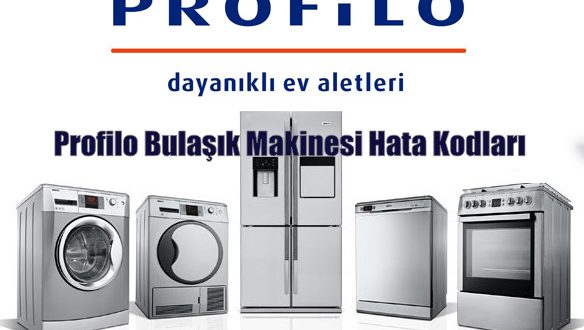 Profilo Bulaşık Makinesi Hata Kodları