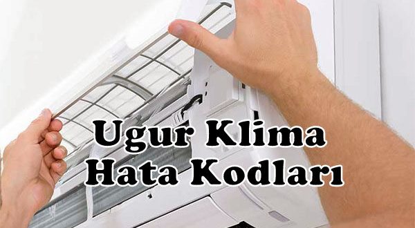 Uğur Klima Hata Kodları